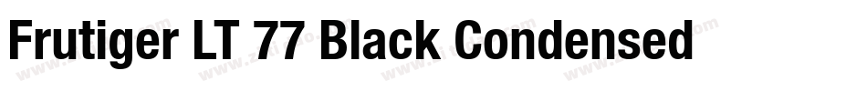 Frutiger LT 77 Black Condensed字体转换